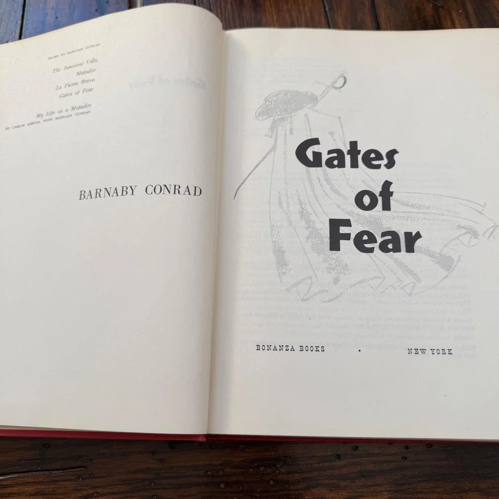 Gates of Fear‎ Barnaby Conrad 1957 First Edition 1st Printing Bullfighting Book
